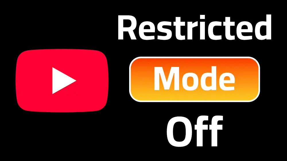 How to turn off YouTube Restricted Mode on all devices - complete step-by-step guide 2026